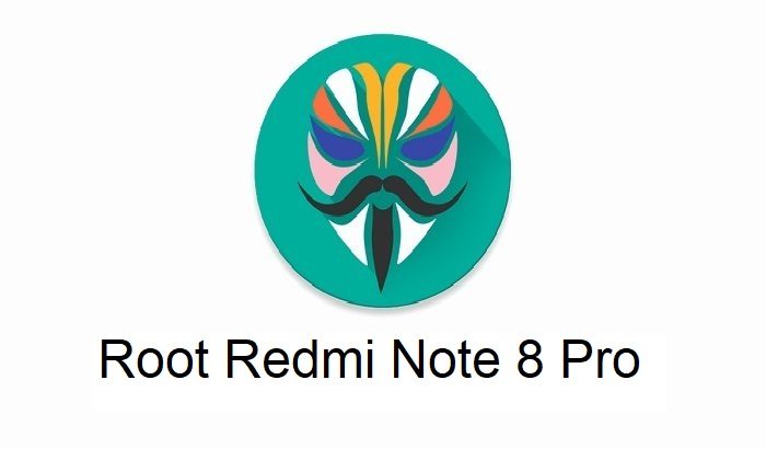 Magisk Root Redmi Note 8 Pro