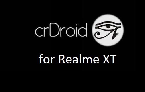 crdroid Realme XT Android 10