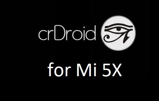 crdroid android 10 Mi 5X