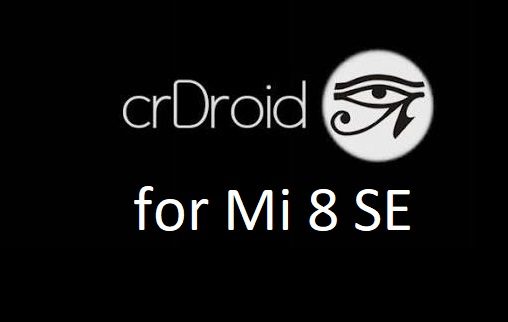 crdroid android 10 Mi 8 SE