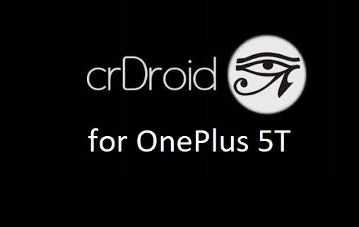 crdroid oneplus 5T android 10