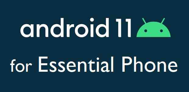 Download Android 11 for Essential Phone