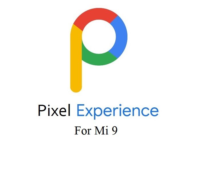 mi 9 pixel experience 10
