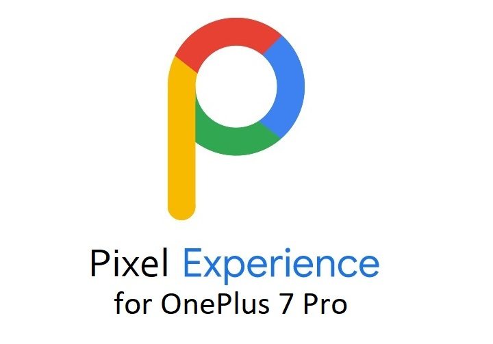 pixel experience OnePlus 7 Pro