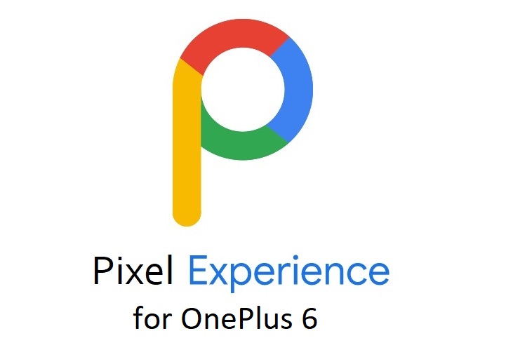 pixel experience for OnePlus 6