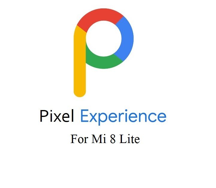 pixel experience mi 8 lite