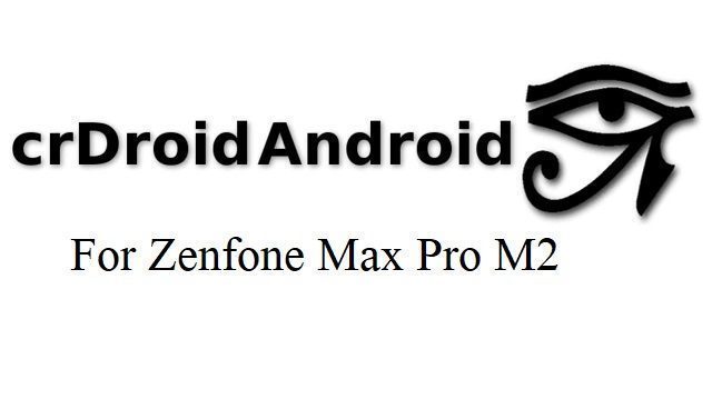 zenfone max pro m2 crdroid