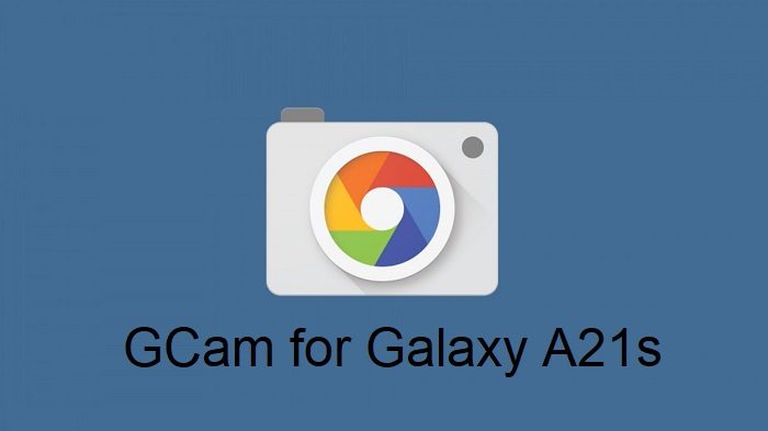 Google Camera Galaxy A21s