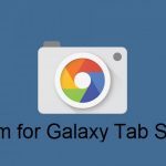 Google Camera Galaxy Tab S6 Lite