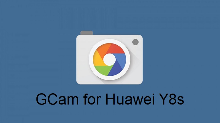 Google Camera Huawei Y8s