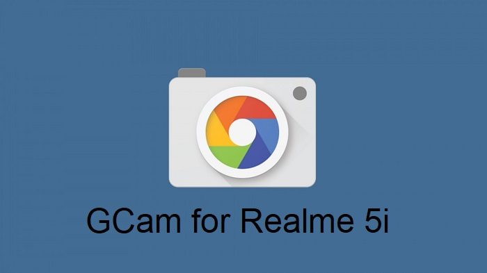 Google Camera Realme 5i