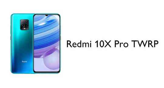 Redmi 10X Pro TWRP Download