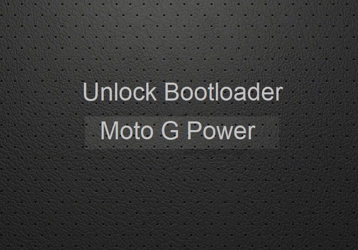 Unlock Bootloader Moto G Power