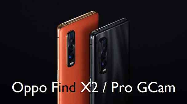 Oppo Find X2 / Pro GCam Download