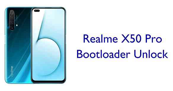 How to Unlock Bootloader on Realme X50 Pro