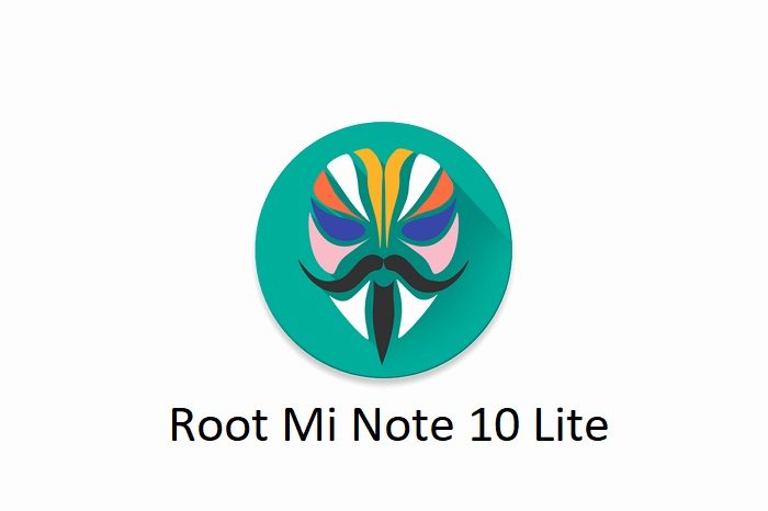 Magisk Root Mi Note 10 Lite