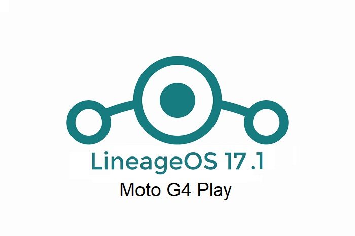 lineageos 17.1 Moto G4 Play