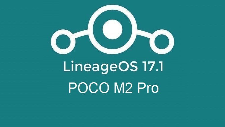 Lineage Os Poco M2 Pro