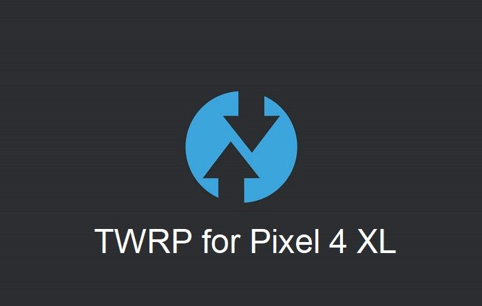 TWRP Pixel 4 XL