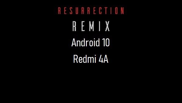 rr rom android 10 Redmi 4A