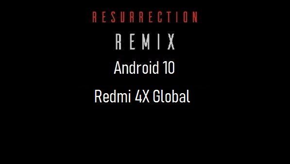 rr rom android 10 Redmi 4X Global