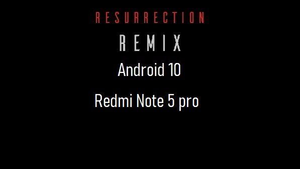 rr rom android 10 Redmi Note 5 Pro