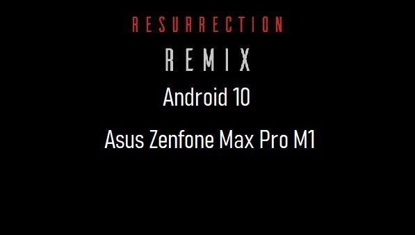 rr rom android 10 Zenfone Max Pro M1