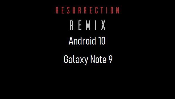 rr rom android 10 galaxy note 9