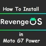 Android 11 Revenge Os Moto G7 Power