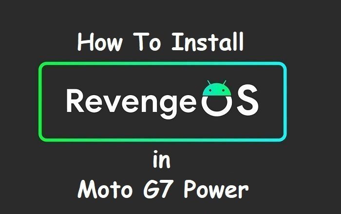 Android 11 Revenge Os Moto G7 Power