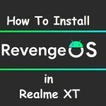 Android 11 Revenge Os Realme XT