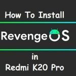 Android 11 Revenge Os Redmi K20 Pro