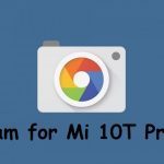 Google Camera Mi 10T Pro 5G