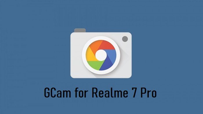 Google Camera Realme 7 Pro