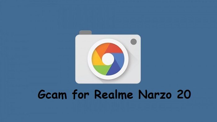 Google Camera Realme Narzo 20