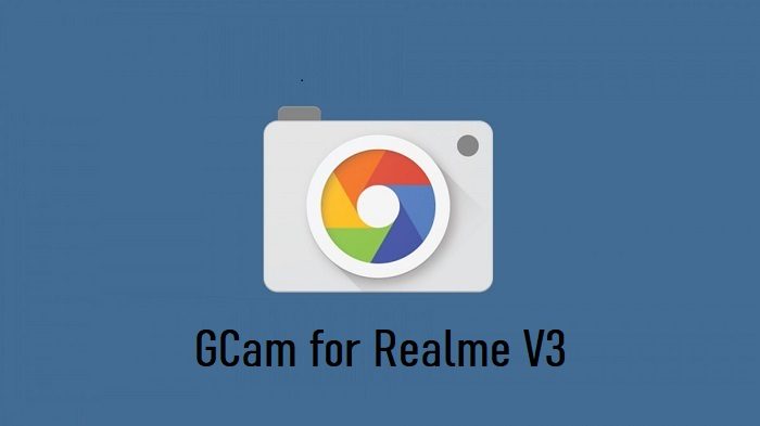 Google Camera Realme V3