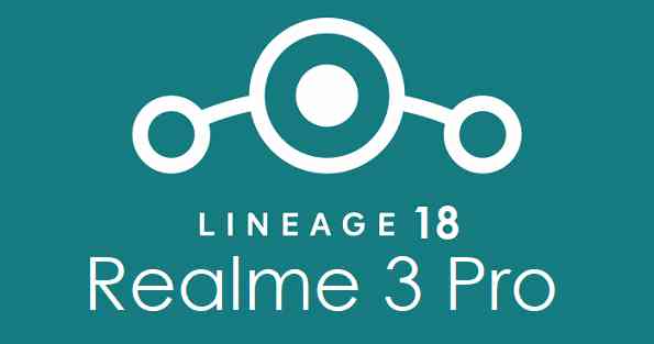 LineageOS 18 for Realme 3 Pro / X Lite