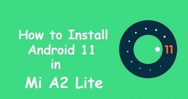 android 11 Mi A2 Lite