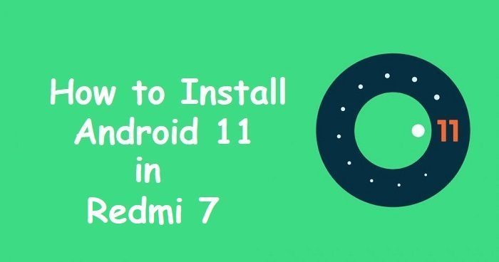 android 11 Redmi 7
