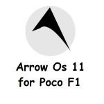arrow os 11 for Poco F1