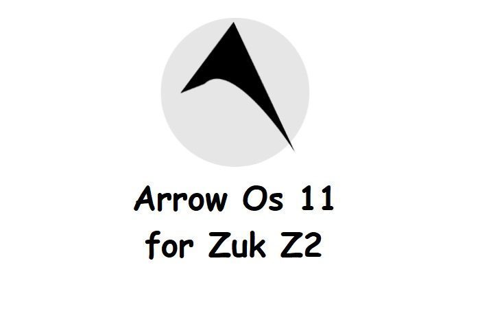 arrow os 11 Zuk Z2