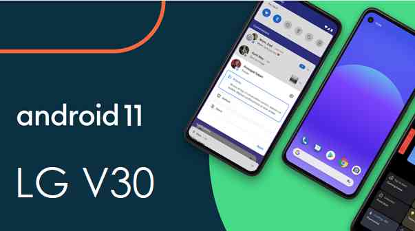 LG V30 Android 11 update