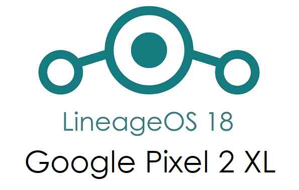 Pixel 2 XL LineageOS 18 Update