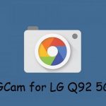 Google Camera LG Q92 5G