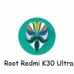 Magisk Root Redmi K30 Ultra