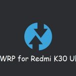 TWRP Redmi K30 Ultra