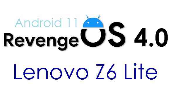 Android 11 Revenge Os Lenovo Z6 Lite