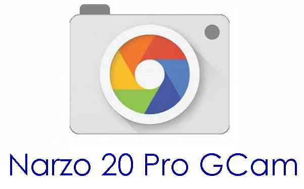 Download GCam for Narzo 20 Pro
