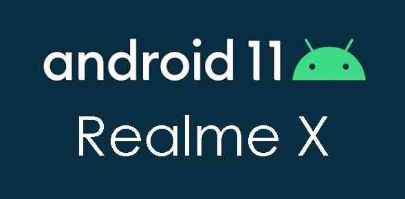 Android 11 for Realme X - Download and Install