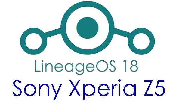 Download and install LineageOs 18 for Xperia Z5